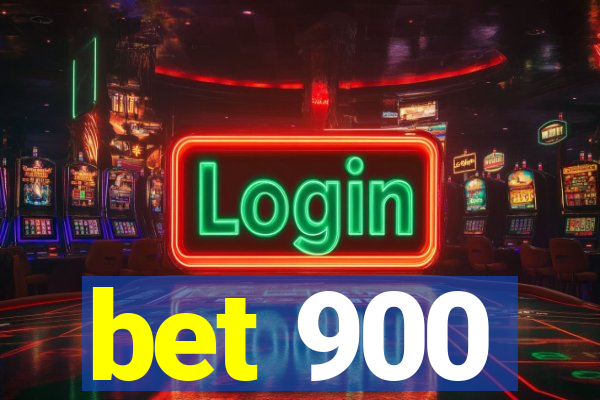 bet 900